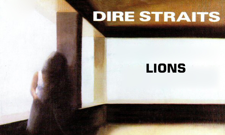 Dire Straits – Lions – Lyrics